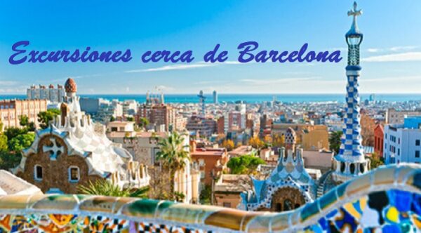 excursiones cerca de Barcelona